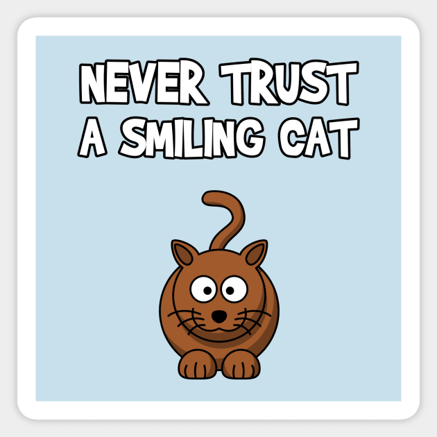 Never Trust A Smiling Cat Sticker by FlashMac